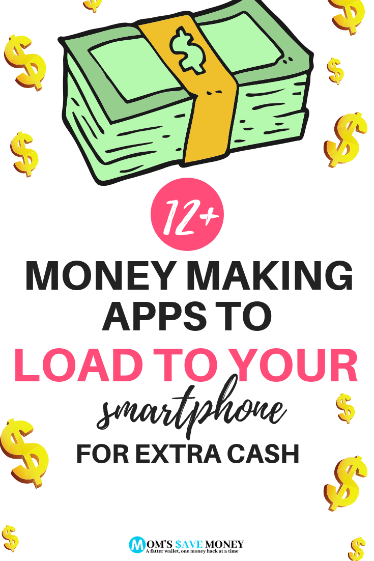 12+ Money making apps to load to your smartphone