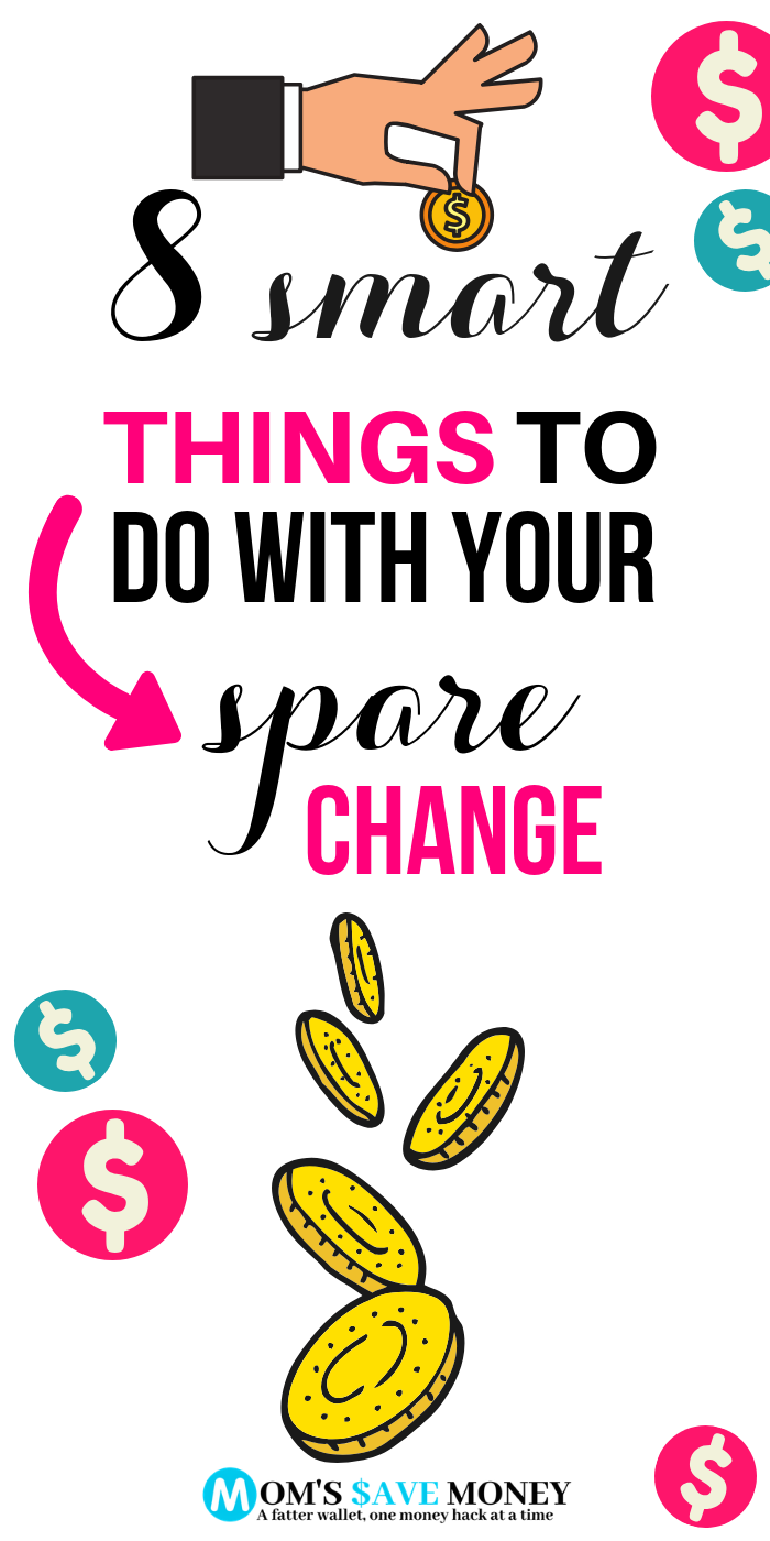 smart things to do with your spare change