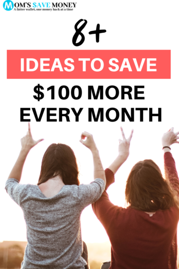 8+ Ideas to save $100 every month